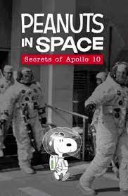 Peanuts in Space Secrets of Apollo 10 (2019)